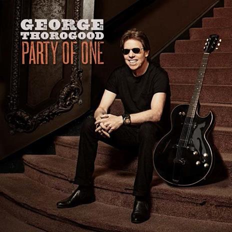 Party of One - Vinile LP di George Thorogood
