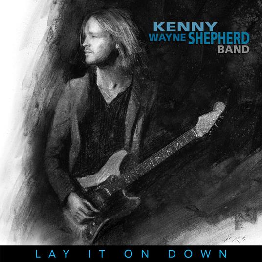 Lay It On Down - CD Audio di Kenny Wayne Shepherd
