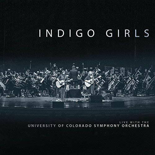Live With The University Of Colorado Symphony - Vinile LP di Indigo Girls