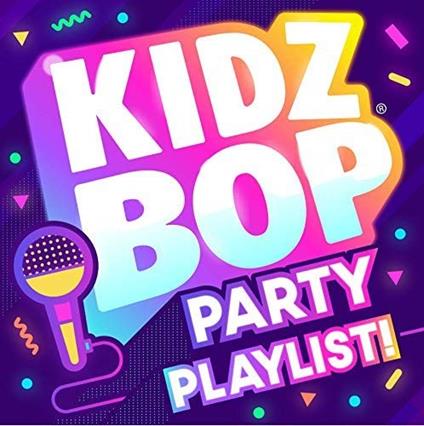 Kidz Bop Party Playlist - CD Audio di Kidz Bop Kids