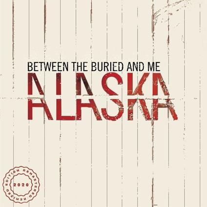 Alaska - Vinile LP di Between the Buried and Me