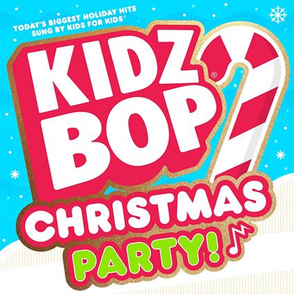 Kidz Bop Christmas Party - CD Audio di Kidz Bop Kids