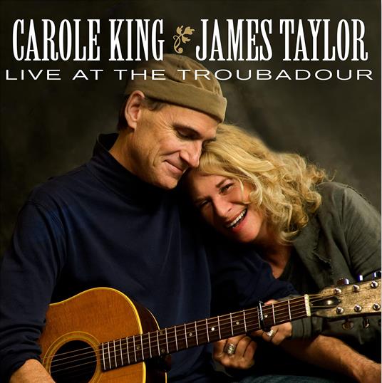 Carole King / James Taylor - Live At The Troubadour - CD Audio