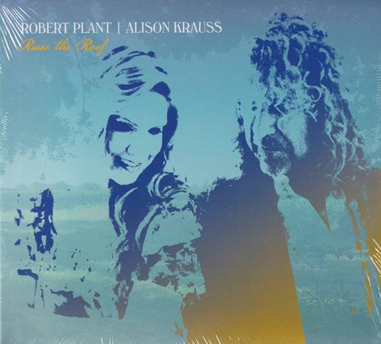 Raise The Roof - CD Audio di Robert Plant,Alison Krauss
