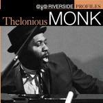 Riverside Profiles: Thelonious Monk - CD Audio di Thelonious Monk