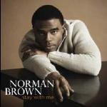 Stay with Me - CD Audio di Norman Brown