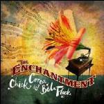 The Enchantment - CD Audio di Chick Corea,Béla Fleck