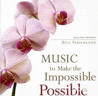 Music To Make The Impossible Possible - CD Audio