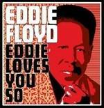 Eddie Loves You So - CD Audio di Eddie Floyd