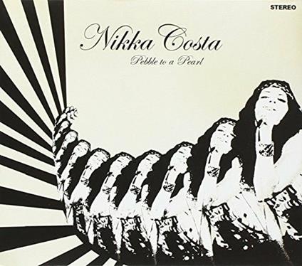 Pebble To A Pearl - CD Audio di Nikka Costa
