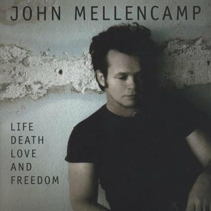 Life, Death, Love & - CD Audio + DVD di John Cougar Mellencamp