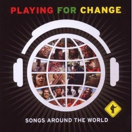 Playing for Change. Songs Around the World - CD Audio