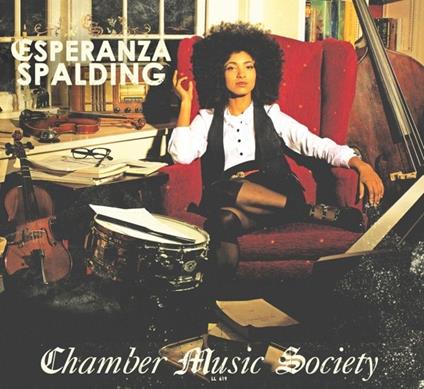 Chamber Music Society - CD Audio di Esperanza Spalding