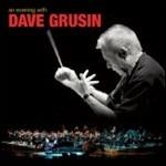 An Evening with Dave Grusin - CD Audio di Dave Grusin
