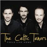 Feels Like Home - CD Audio di Celtic Tenors