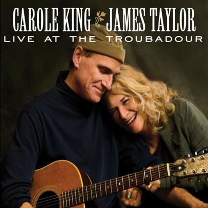 Live at the Troubadour - CD Audio di Carole King,James Taylor