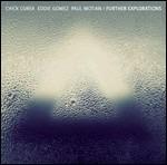 Further Explorations - CD Audio di Chick Corea,Eddie Gomez,Paul Motian