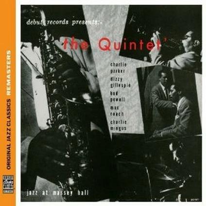 Jazz at Massey Hall (Remastered Edition + Bonus Tracks) - CD Audio di Quintet
