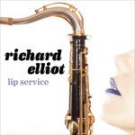 Lip Service - CD Audio di Richard Elliot