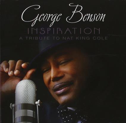 Inspiration. A Tribute to Nat King Cole - CD Audio di George Benson