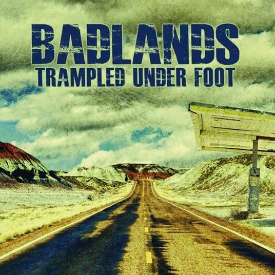 Badlands - CD Audio di Trampled Under Foot