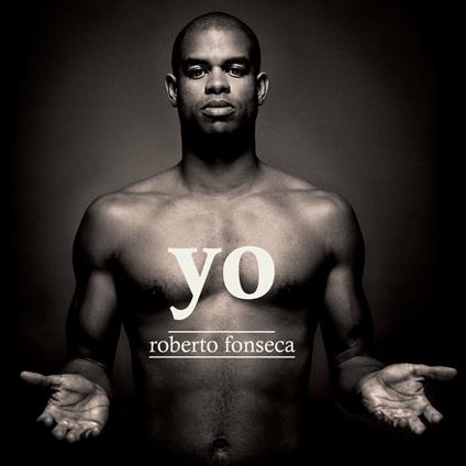 Yo - CD Audio di Roberto Fonseca
