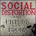 Prison Bound (Reissue) - Vinile LP di Social Distortion