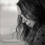 Undercurrent - CD Audio di Sarah Jarosz