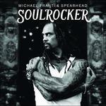 Soulrocker - Vinile LP di Michael Franti & Spearhead