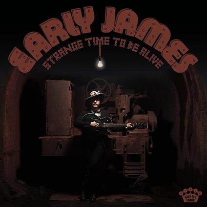 Strange Time To Be Alive - CD Audio di Early James