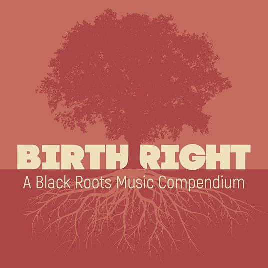Birthright. A Black Music Compendium - CD Audio