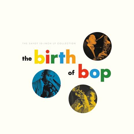 The Birth of Bop. Savoy - Vinile 7''