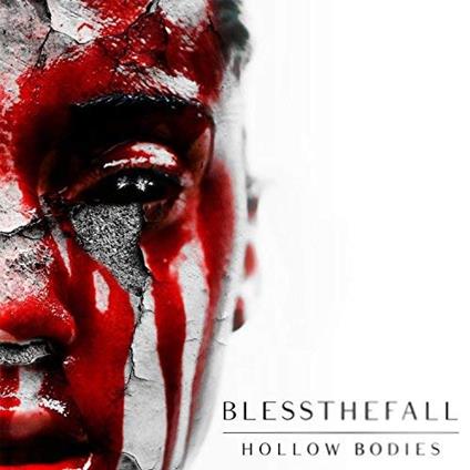 Hollow Bodies - Vinile LP di Blessthefall