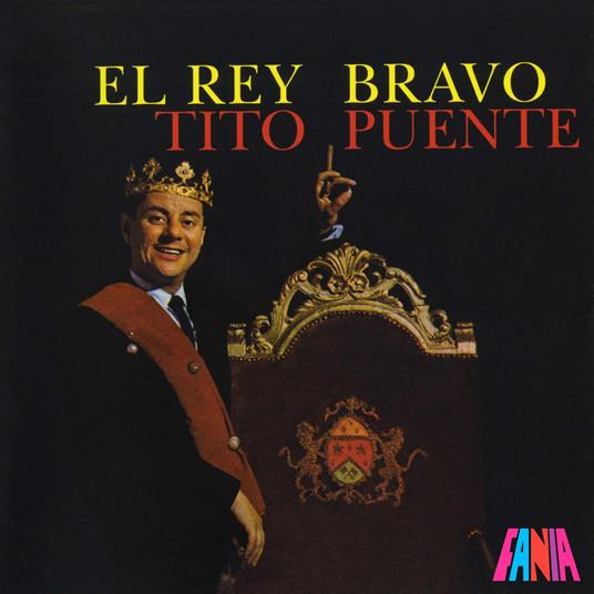 El Rey Bravo - Vinile LP di Tito Puente