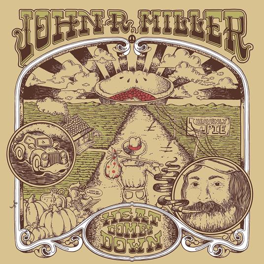 Heat Comes Down - CD Audio di John R. Miller