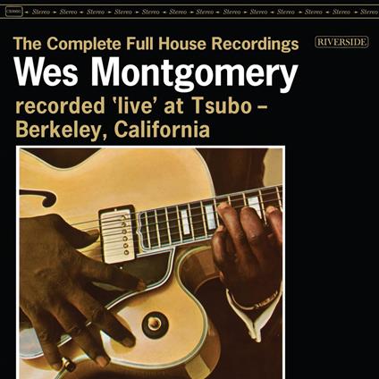 The Complete Full House - CD Audio di Wes Montgomery