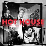 Hot House. The Complete Jazz Massey Hall Recordings