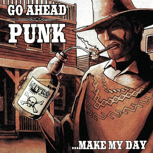 Go Ahead Punk... Make My Day - Vinile LP