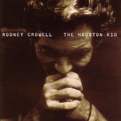 The Houston Kid - Vinile LP di Rodney Crowell