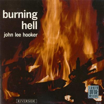 Burning Hell (Bluesville Acoustic Sounds Series) - CD Audio di John Lee Hooker