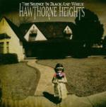 The Silence In Black And White - Vinile LP di Hawthorne Heights