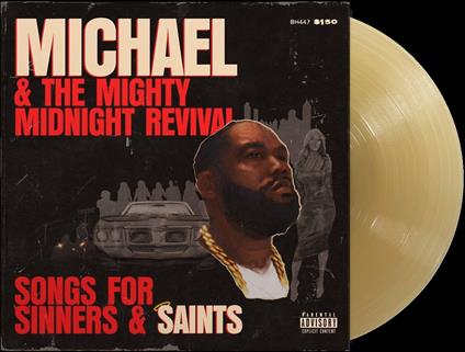 Michael & The Mighty Midnight Revival, Songs For Sinners And Saints - Vinile LP di Killer Mike