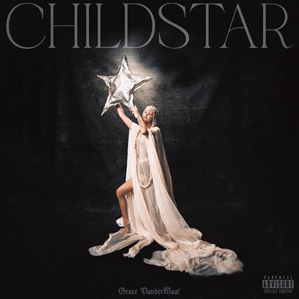 Childstar - CD Audio di Grace Vanderwaal