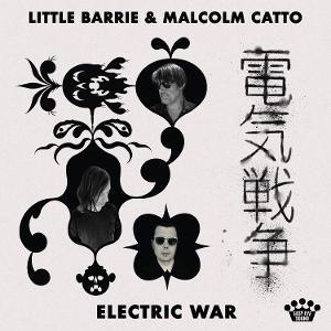 Electric War (with Malcom Catto) - CD Audio di Little Barrie