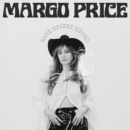 Hard Headed Woman - CD Audio di Margo Price