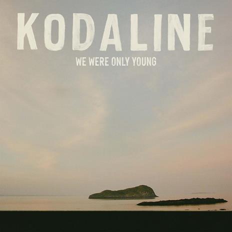 We Were Only Young - Vinile LP di Kodaline - 2