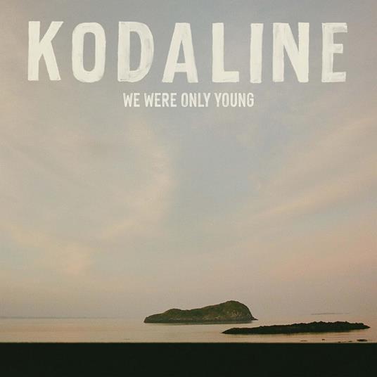 We Were Only Young - Vinile LP di Kodaline - 2