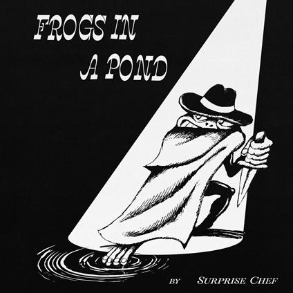 Frogs In A Pond - CD Audio di Surprise Chef