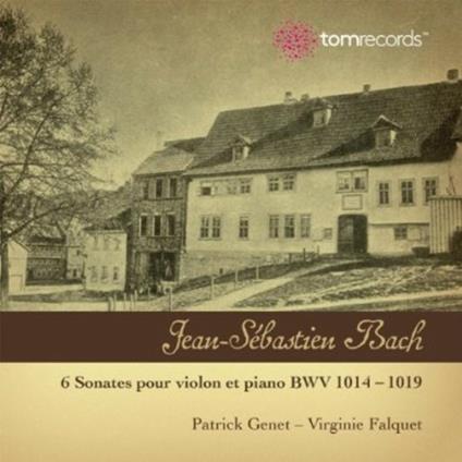 6 Sonates Pour Violon Et Piano Bwv 1014-1019 - CD Audio di Johann Sebastian Bach
