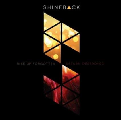 Rise up Forgotten Return Destroyed - CD Audio di Shineback